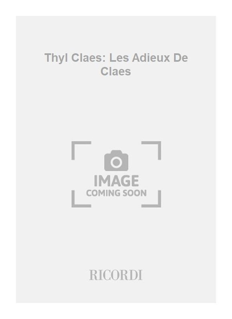 Thyl Claes: Les Adieux De Claes